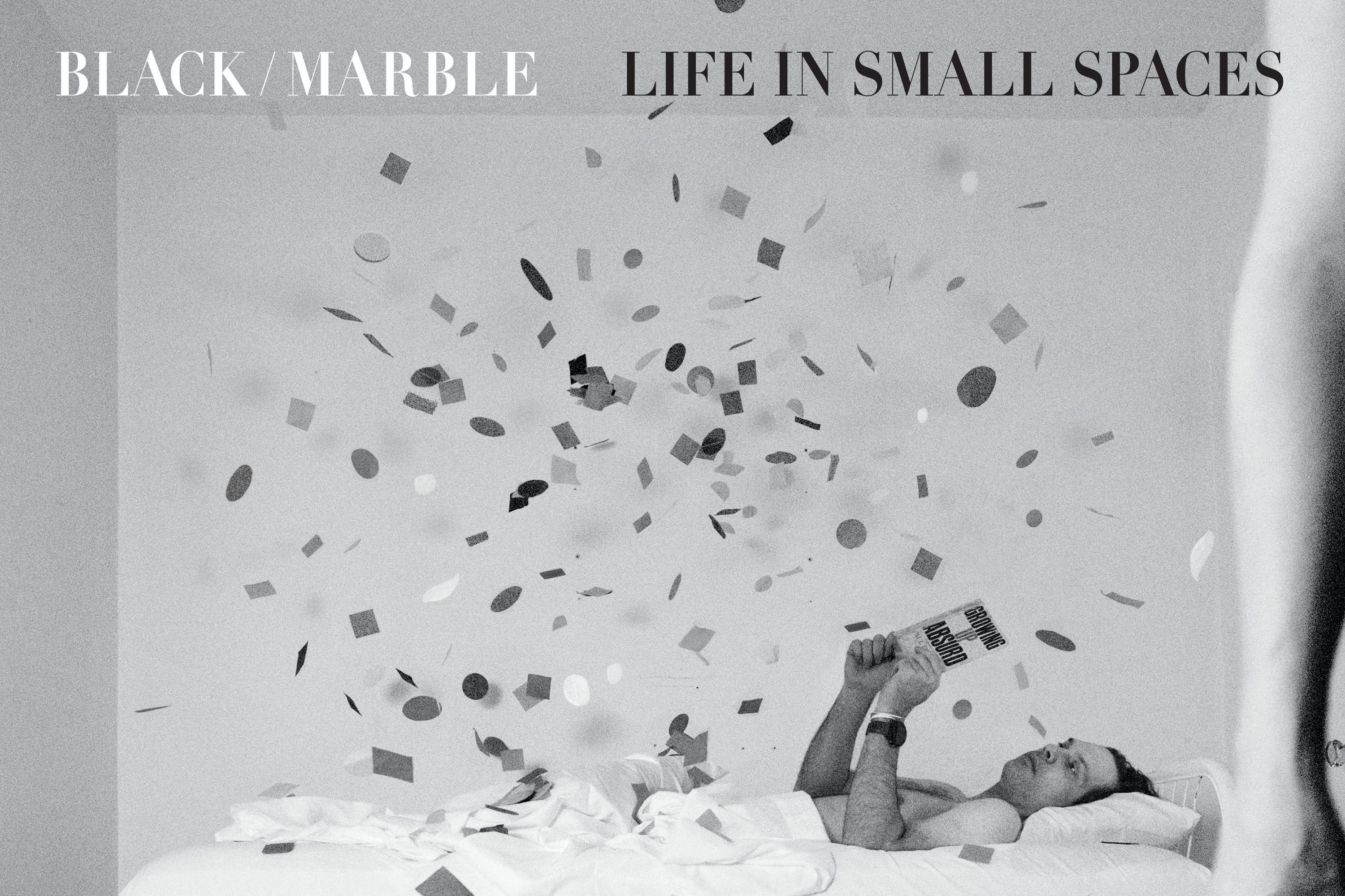 Black Marble: Life in Small Spaces — image 1