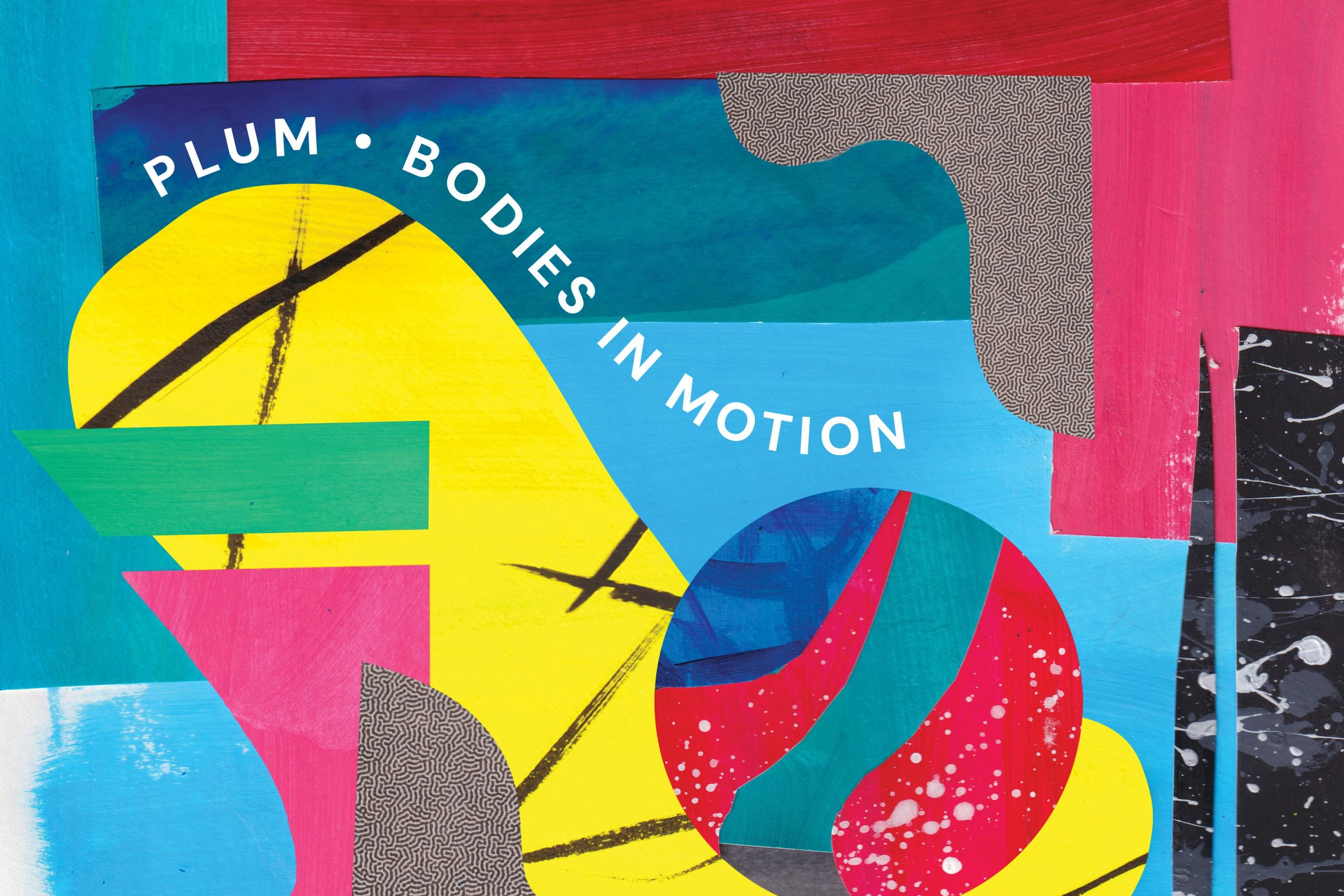 Plum: Bodies in Motion — image 1