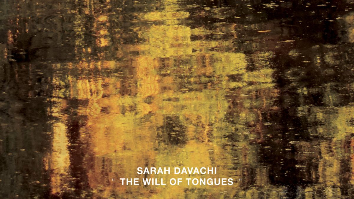 Sarah Davachi: The Will of Tongues — image 2